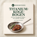 Titanium-kogebog